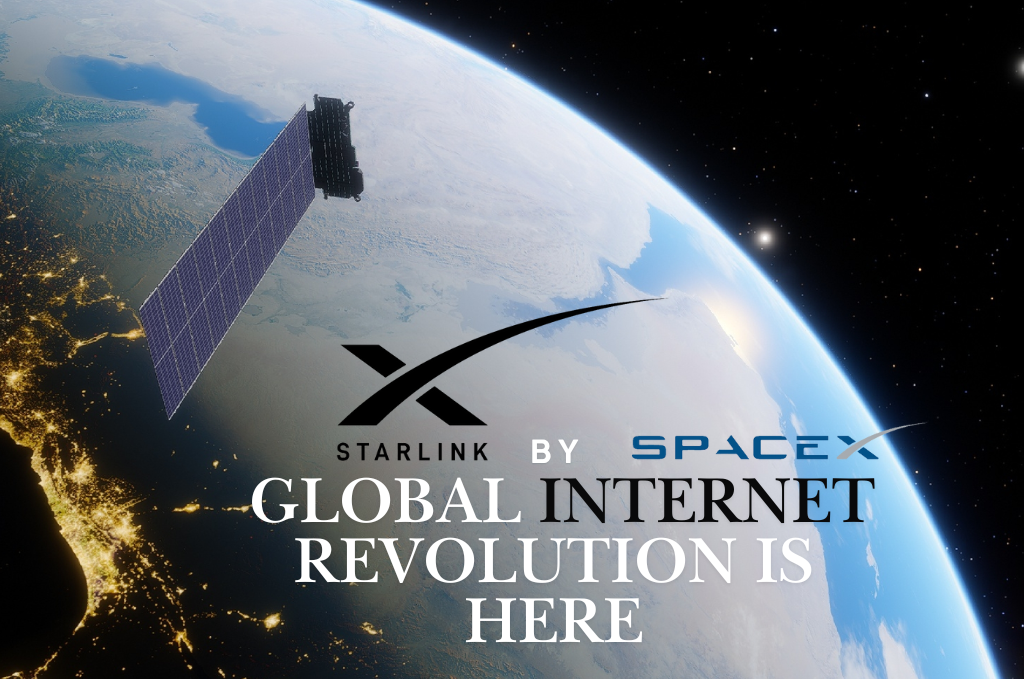 An image of Starlink by SpaceX: The Global Internet Revolution is Here